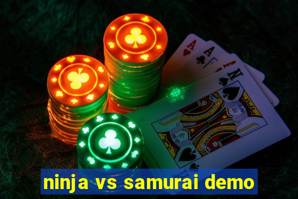 ninja vs samurai demo